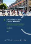  Integrating walking + Public Transport