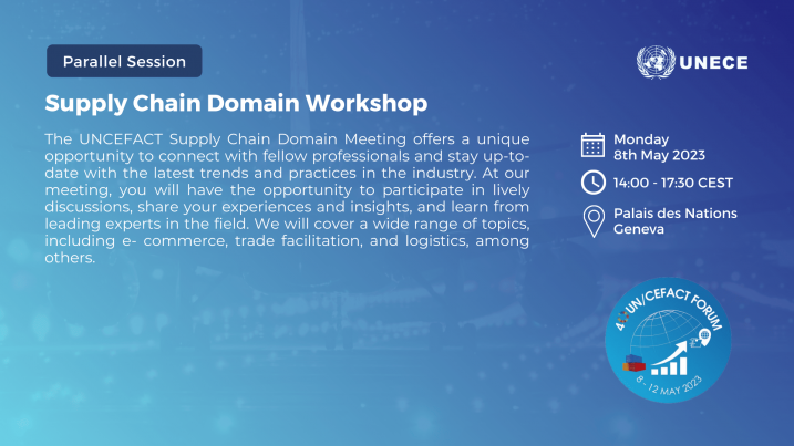 40th UN/CEFACT Forum: Supply Chain Domain Workshop